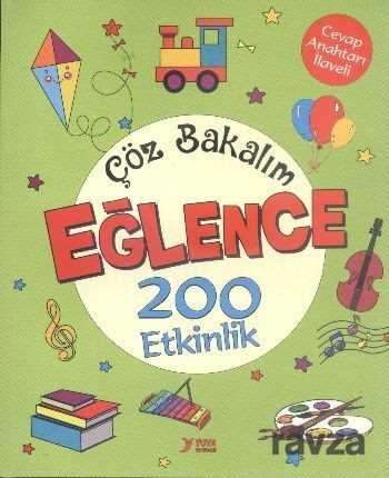 Çöz Bakalım Eğlence 200 Etkinlik - Yuva Yayınları