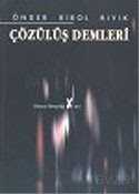 Çözülüş Demleri - 1