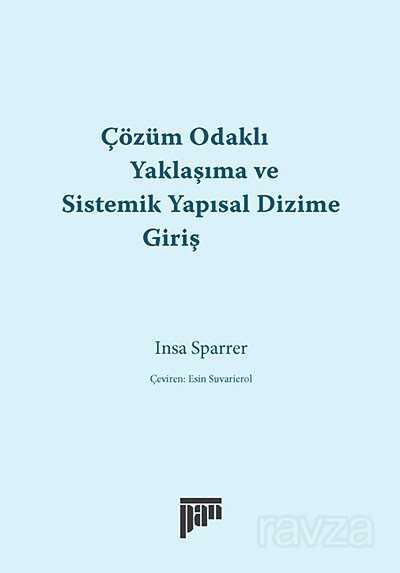 Çözüm Odaklı Yaklaşma ve Sistemik Yapısal Dizime Giriş - 1