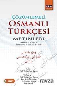 Çözümlemeli Osmanlı Türkçesi Metinleri - 1