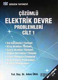 Çözümlü Elektrik Devre Problemleri Cilt-1 - Birsen Yayınevi