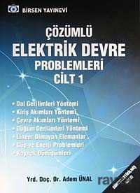 Çözümlü Elektrik Devre Problemleri Cilt-1 - 1