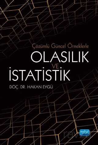 Çözümlü Güncel Örneklerle Olasılık ve İstatistik - Nobel Yayın Dağıtım