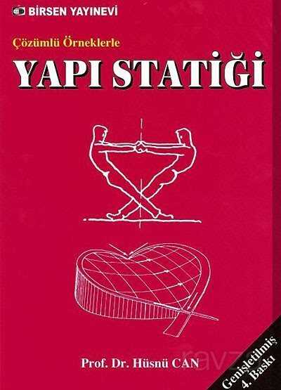 Çözümlü Örneklerle Yapı Statiği - Birsen Yayınevi