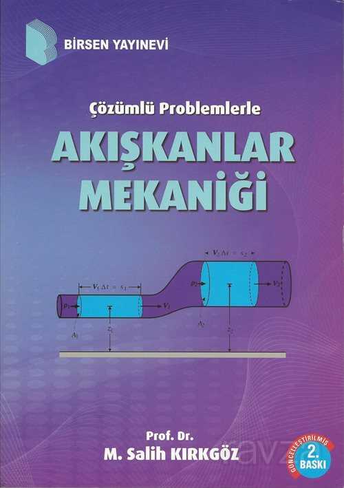 Çözümlü Problemlerle Akışkanlar Mekaniği - Birsen Yayınevi