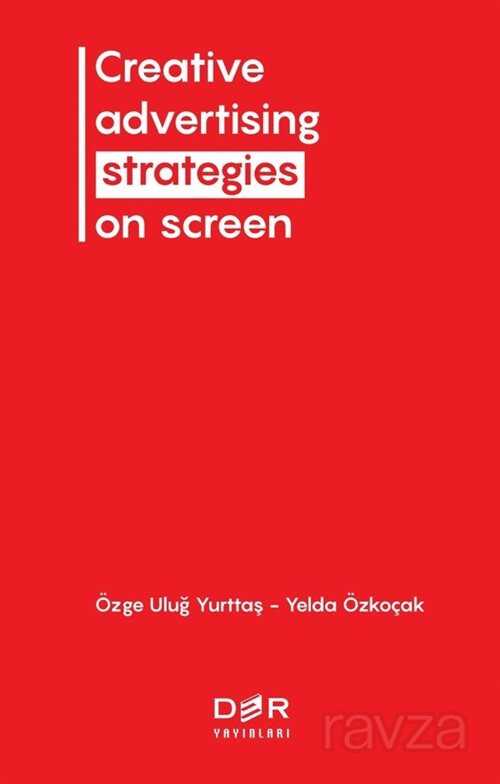 Creative Advertising Strategies On Screen - Der Yayınları
