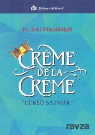 Creme de la Creme - Türkmen Kitabevi