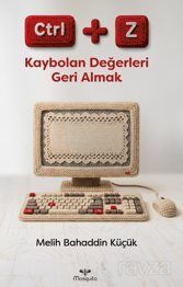 Ctrl+z: Kaybolan Değerleri Geri Almak - 1