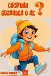 Cücü'nün Gözünden O Ne? - Atakar Yayıncılık