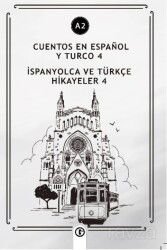 Cuentos En Español y Turco 4 (a2) - Gayri Nizami Kitap