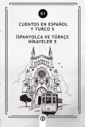 Cuentos En Español y Turco 5 (b1) - Gayri Nizami Kitap