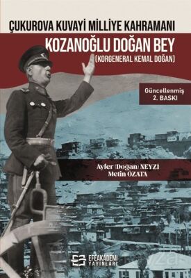 Çukurova Kuvayi Milliye Kahramanı Kozanoğlu Doğan Bey (Korgeneral Kemal Doğan) - 1