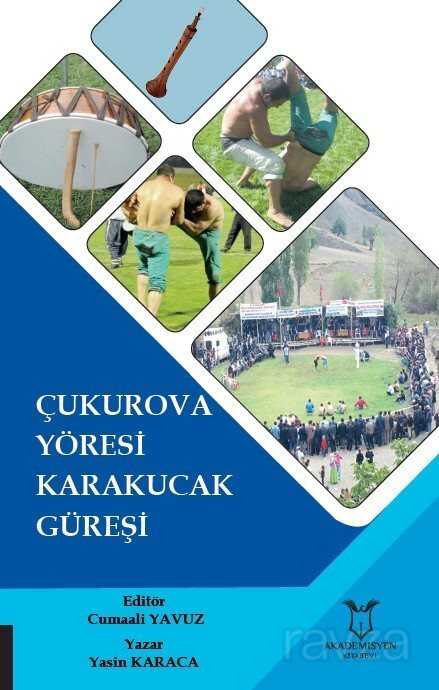 Çukurova Yöresi Karakucak Güreşi - Akademisyen Kitabevi