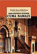 Cuma Namazı / Başlangıcından Günümüze - Emin Yayınları (Bursa)