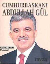 Cumhurbaşkanı Abdullah Gül - 1