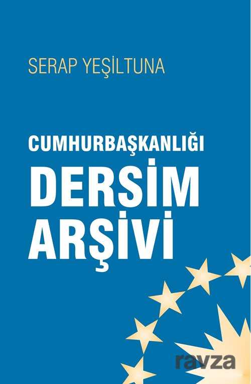Cumhurbaşkanlığı Dersim Arşivleri - İleri Yayınları