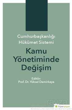 Cumhurbaşkanlığı Hükümet Sistemi - Hiper Yayın