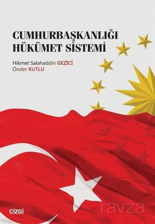 Cumhurbaşkanlığı Hükümet Sistemi - Çizgi Kitabevi