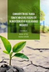 Cumhuri?yeti?n 100. Yılında Türki?ye'ni?n Çevre Perspekti?fi?: I?kli?m Deği?şi?kli?ği? ve Uluslarara - Paradigma Akademi