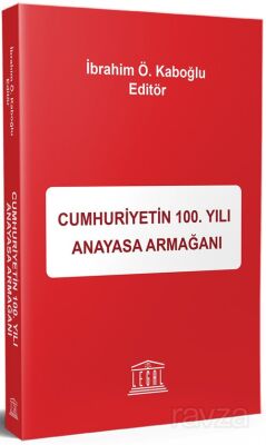 Cumhuriyet 100. Yılı Anayasası - 1
