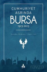 Cumhuriyet Asrında Bursa (1923-2023) - Son Çağ Yayınları