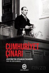 Cumhuriyet Çınarı Mustafa Kemal'i 