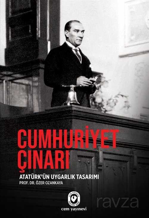 Cumhuriyet Çınarı Mustafa Kemal'i 