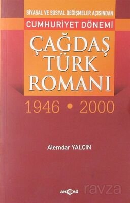 Cumhuriyet Dönemi Çağdaş Türk Romanı (1946-2000) - 1