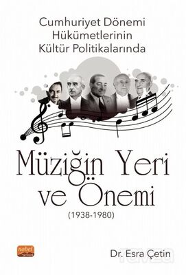 Cumhuriyet Dönemi Hükümetlerinin Kültür Politikalarında Müziğin Yeri ve Önemi (1938-1980) - 1