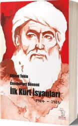 Cumhuriyet Dönemi İlk Kürt İsyanları (1924-1926) - Delal Yayınları