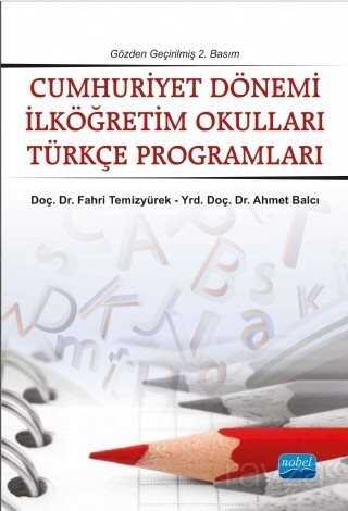 Cumhuriyet Dönemi İlköğretim Okulları Türkçe Programları - Nobel Yayın Dağıtım