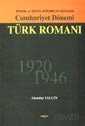 Cumhuriyet Dönemi Türk Romanı -1920-1946- - Akçağ Yayınları
