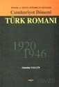 Cumhuriyet Dönemi Türk Romanı -1920-1946- - 1