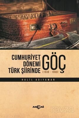 Cumhuriyet Dönemi Türk Şiirinde Göç - 1