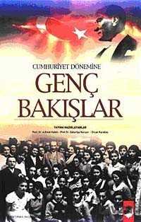 Cumhuriyet Dönemine Genç Bakışlar - 1