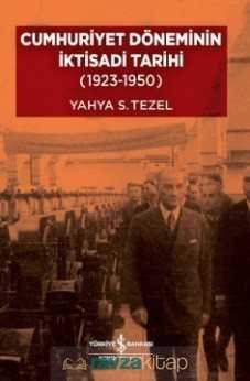 Cumhuriyet Döneminin İktisadi Tarihi (1923-1950) (Karton Kapak) - 2