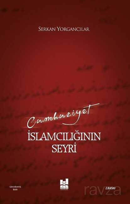Cumhuriyet İslamcılığının Seyri - MGV Yayınları