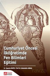 Cumhuriyet Öncesi İlköğretimde Fen Bilimleri Eğitimi - Pegem Akademi Yayıncılık