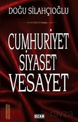 Cumhuriyet Siyaset Vesayet - Ozan Yayıncılık