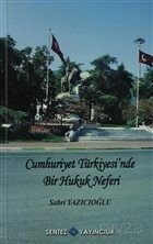 Cumhuriyet Türkiyesi'nde Bir Hukuk Neferi - 1