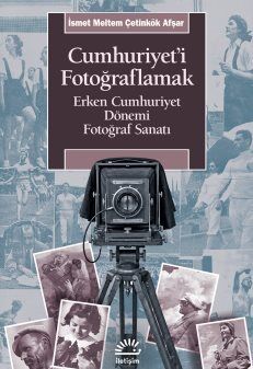 Cumhuriyet'i Fotoğraflamak - 1