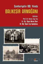 Cumhuriyetin 100. Yılında Balıkesir Armağanı - Kriter Basım Yayın Dağıtım