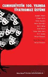 Cumhuriyetin 100. Yılında Tiyatromuz Üstüne - Mitosboyut Yayınları