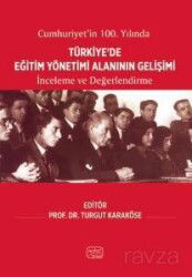 Cumhuriyet'in 100. Yılında Türkiye'de Eğitim Yönetimi Alanının Gelişimi - Nobel Bilimsel