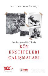 Cumhuriyetin 100.Yılında Köy Enstitüleri Çalışmaları - İdeal Kültür Yayıncılık - Ders Kitapları