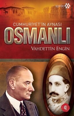 Cumhuriyet'in Aynası Osmanlı - 1