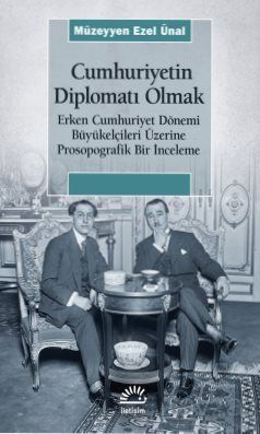 Cumhuriyetin Diplomatı Olmak - 1