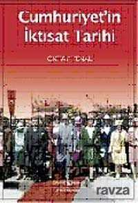 Cumhuriyet'in İktisat Tarihi - İş Bankası Yayınları