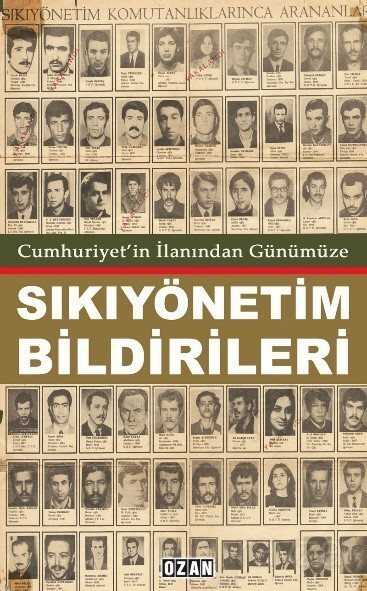 Cumhuriyet'in İlanından Günümüzde Sıkıyönetim Bildirileri - Ozan Yayıncılık