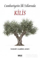 Cumhuriyetin İlk Yıllarında Kilis - Gece Kitaplığı